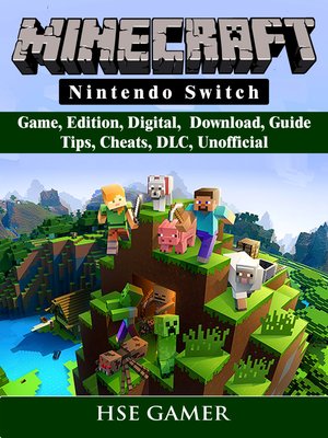 cover image of Minecraft Nintendo Switch Game, Edition, Digital, Download, Guide, Tips, Cheats, DLC, Unofficial